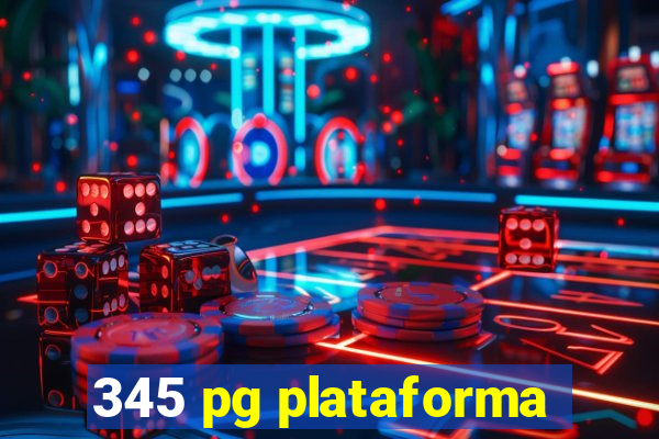 345 pg plataforma